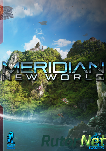 Скачать игру Meridian: New World v 1.04 (2014) PC | Лицензия через торрент на rutor