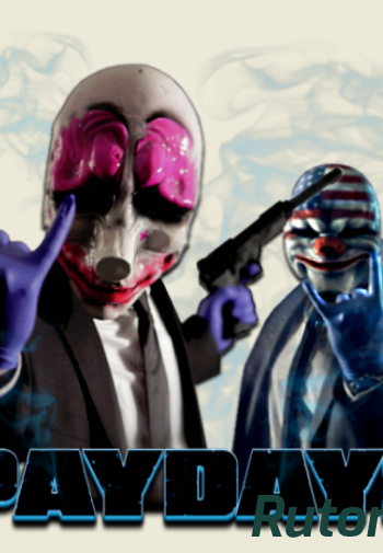 Скачать игру PayDay 2: Game of the Year Edition v 1.52.2 (2014) PC | RePack от Pioneer через торрент на rutor