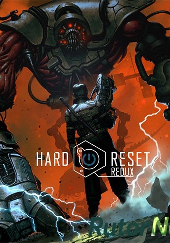 Скачать игру Hard Reset Redux (2016) PC | RePack от FitGirl через торрент на rutor