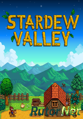 Скачать игру Stardew Valley (2016) PC | Repack через торрент на rutor