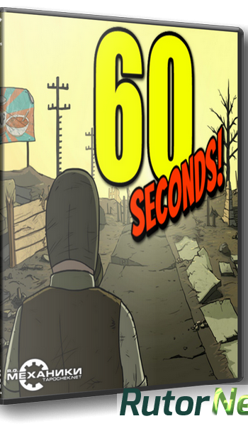 Скачать игру 60 Seconds! v 1.164 (2015) PC | RePack от R.G. Механики через торрент на rutor