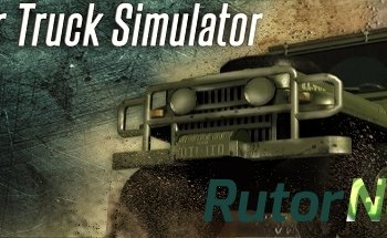 Скачать игру War Truck Simulator (2016) PC | Лицензия через торрент на rutor