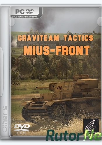 Скачать игру Graviteam Tactics: Mius-Front v6.0.3598/6 (2016) PC | Repack Other’s через торрент на rutor