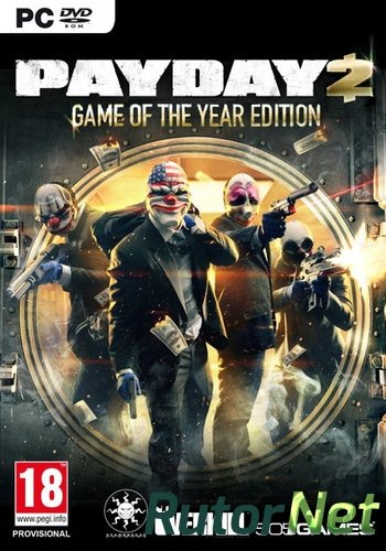 Скачать игру PayDay 2: Game of the Year Edition v 1.54.4 (2014) PC | RePack от FitGirl через торрент на rutor