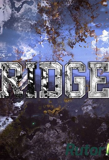 Скачать игру Ridge (2016) PC | Лицензия через торрент на rutor