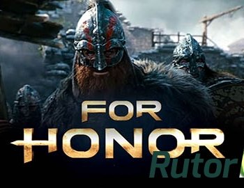 Скачать игру For Honor (2017) WEBRip 1080p | D | Трейлер через торрент на rutor