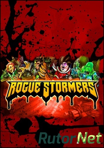 Скачать игру Rogue Stormers Build 34 (2016) PC | RePack by Mizantrop1337 через торрент на rutor