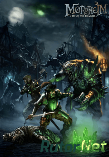 Скачать игру Mordheim: City of the Damned v.1.3.4.6 (2015) PC | Steam-Rip от Let'sPlay через торрент на rutor