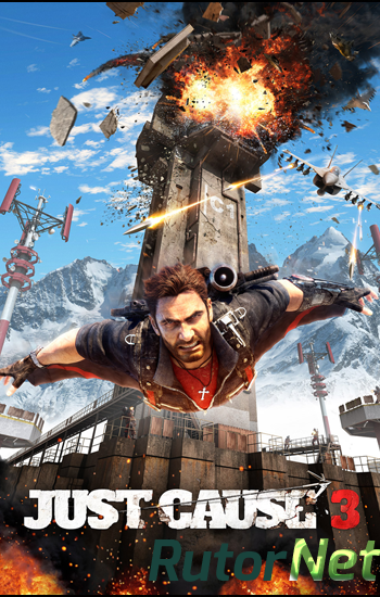 Скачать игру Just Cause 3 - XL Edition v 1.0.5 + 10 DLC (2015) PC | RePack от SEYTER через торрент на rutor