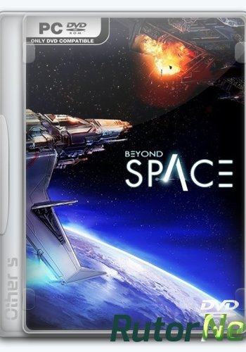 Скачать игру Beyond Space Remastered (2016) PC | Лицензия через торрент на rutor