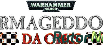 Скачать игру Warhammer 40,000: Armageddon - Da Orks (2016) PC | Лицензия через торрент на rutor