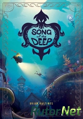 Скачать игру Song of the Deep Update 3 (2016) PC | Steam-Rip от Let'sРlay через торрент на rutor