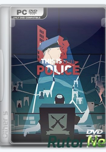 Скачать игру This Is the Police v1.0.40 (2016) PC | Лицензия через торрент на rutor