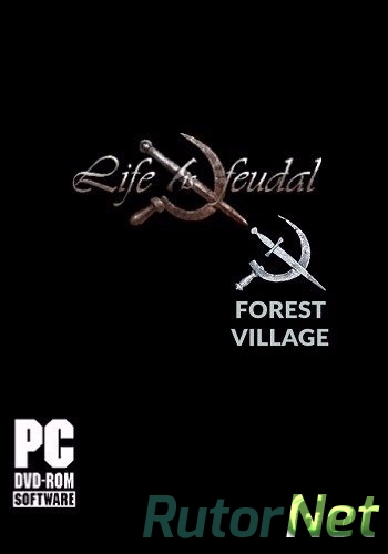 Скачать игру Life is Feudal: Forest Village v.0.9.4197 (2016) PC | RePack от GAMER через торрент на rutor