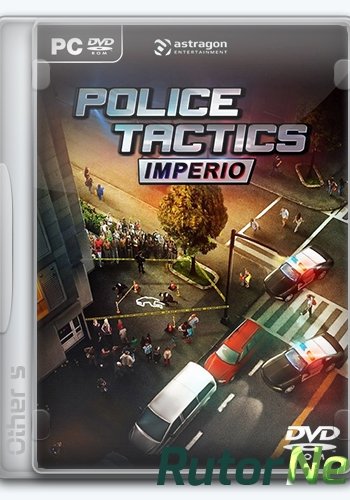 Скачать игру Police Tactics: Imperio (2016) PC | RePack от Other s через торрент на rutor