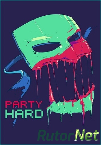 Скачать игру Party Hard v.1.31 (2015) PC | Steam-Rip от Let'sPlay через торрент на rutor