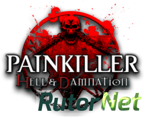 Скачать игру Painkiller: Hell & Damnation - Collector's Edition (2012) PC | Steam-Rip от Juk.v.Muravenike через торрент на rutor