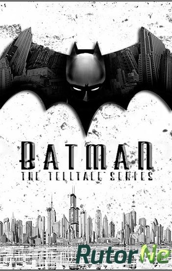 Скачать игру Batman: The Telltale Series - Episode 1-2 (2016) PC | Лицензия через торрент на rutor