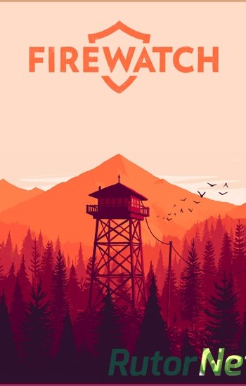 Скачать игру Firewatch Update 15 (2016) PC | Лицензия через торрент на rutor