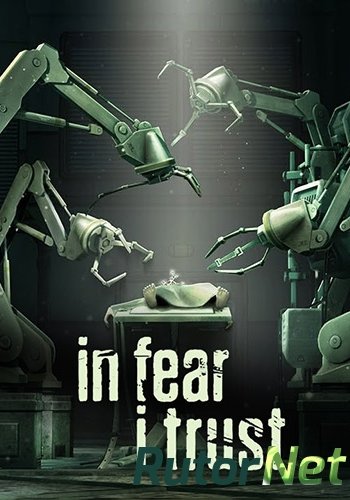 Скачать игру In Fear I Trust: Episodes 1-4 Collection Pack (2016) PC | RePack от FitGirl через торрент на rutor