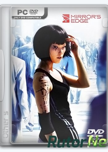 Скачать игру Mirror's Edge (2009) Ru/Multi Repack Other s через торрент на rutor