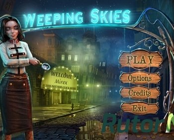 Скачать игру Плач Небес / Weeping Skies (2015) PC через торрент на rutor