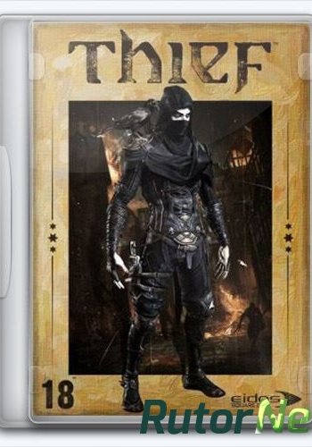 Скачать игру Thief (2014) Ru (1.7/dlc/upd8) Repack xatab через торрент на rutor