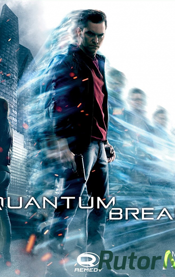 Скачать игру Quantum Break (2016) PC | Лицензия через торрент на rutor