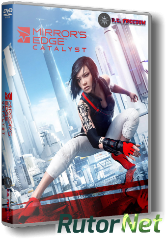 Скачать игру Mirror’s Edge - Catalyst (2016) PC | RePack от R.G. Freedom через торрент на rutor