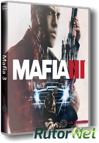 Скачать игру Мафия 3 / Mafia III - Digital Deluxe v.1.020.0 + 2DLC (2016) PC | RePack от R.G. Freedom через торрент на rutor