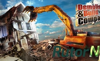 Скачать игру Demolish & Build Company 2017 (2016) PC | Лицензия через торрент на rutor