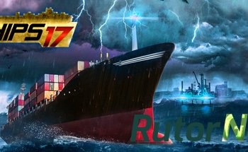 Скачать игру Ships 2017 (2016) PC | Лицензия через торрент на rutor