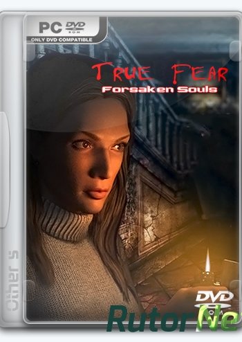 Скачать игру True Fear: Forsaken Souls Part 1 (2016) PC | Лицензия через торрент на rutor