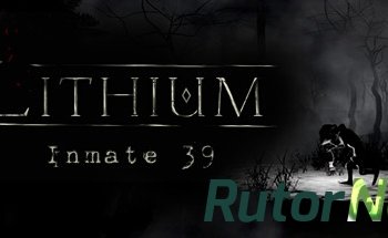 Скачать игру Lithium: Inmate 39 (2016) PC | Лицензия через торрент на rutor