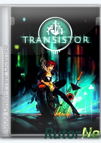 Скачать игру Transistor (2014) Ru/Multi (1.0.0.10109) Лицензия через торрент на rutor