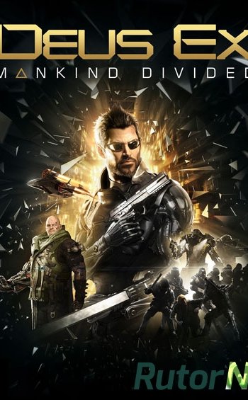 Скачать игру Deus Ex: Mankind Divided - Digital Deluxe Edition (2016) PC | RePack от R.G. Механики через торрент на rutor