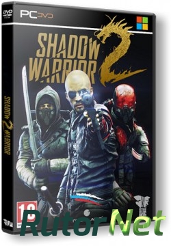 Скачать игру Shadow Warrior 2: Deluxe Edition v.1.1.6.0 u8 (2016) PC | RePack от =nemos= через торрент на rutor