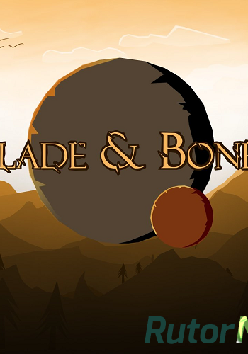 Скачать игру Blade & Bones (2016) PC | Лицензия через торрент на rutor