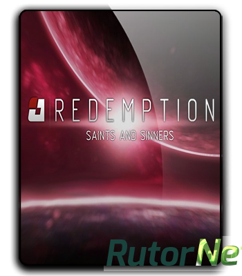 Скачать игру Redemption: Saints And Sinners Update 2 (2016) PC | RePack от qoob через торрент на rutor