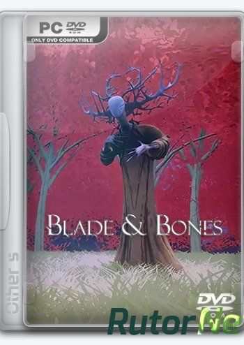 Скачать игру Blade & Bones (2016) PC | RePack от Other s через торрент на rutor