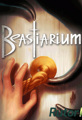 Скачать игру Beastiarium (2016) PC | Лицензия через торрент на rutor