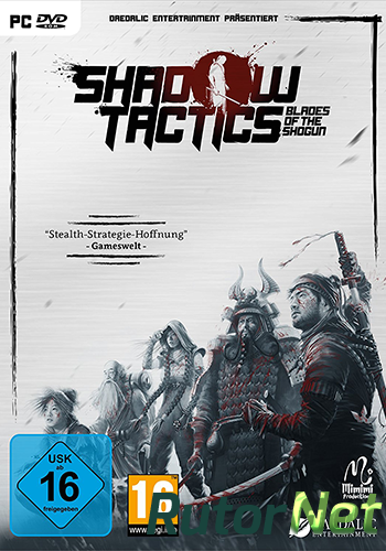 Скачать игру Shadow Tactics: Blades of the Shogun v 1.1.2.f (2016) PC | RePack от FitGirl через торрент на rutor