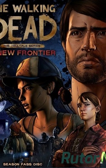 Скачать игру The Walking Dead: A New Frontier - Episode 1 (2016) PC | Лицензия через торрент на rutor