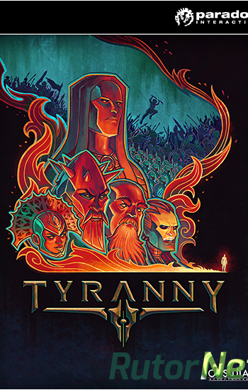 Скачать игру TYRANNY: OVERLORD EDITION (Paradox Interactive) (RUS/ENG/MULTI6) L через торрент на rutor