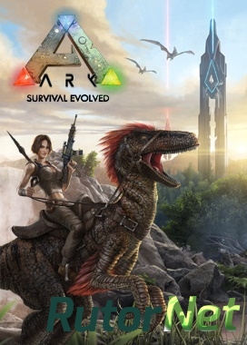 Скачать игру ARK: Survival Evolved (Studio Wildcard) (ENG+RUS) Repack через торрент на rutor