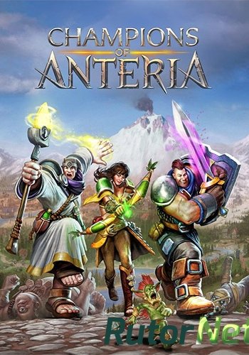 Скачать игру Champions of Anteria (2016) PC | RePack от R.G. Механики через торрент на rutor