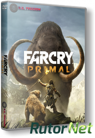 Скачать игру Far Cry Primal: Apex Edition (2016) PC | RePack от R.G. Freedom через торрент на rutor