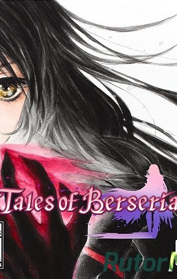 Скачать игру Tales of Berseria (2017) PC | Лицензия через торрент на rutor