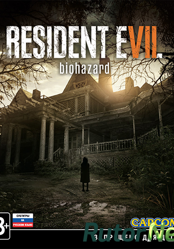 Скачать игру Resident Evil 7: Biohazard (2017) PC | RePack от FitGirl через торрент на rutor