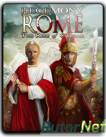 Скачать игру Hegemony Rome: The Rise of Caesar v 2.2.2 + 3 DLC (2014) PC | RePack от qoob через торрент на rutor